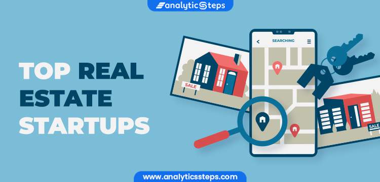 8 Top Real Estate Startups title banner